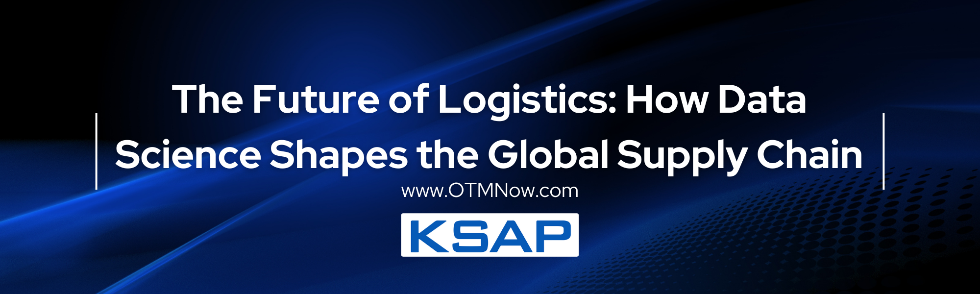 The Future of Logistics: How Data Science Shapes the Global Supply Chain